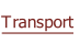 Transport.