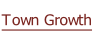 Town Growth.